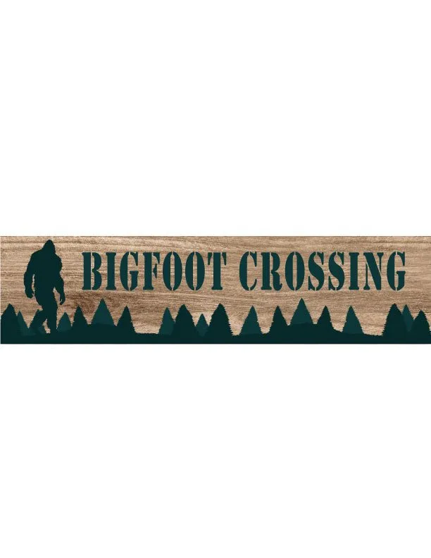 Bigfoot Crossing Metal Sign